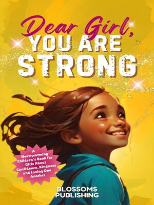 cover image of Dear Girl, You Are Strong